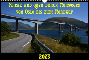 Kalender 2025 - Kreuz und quer durch Norwegen von Oslo bis zum Nordkap